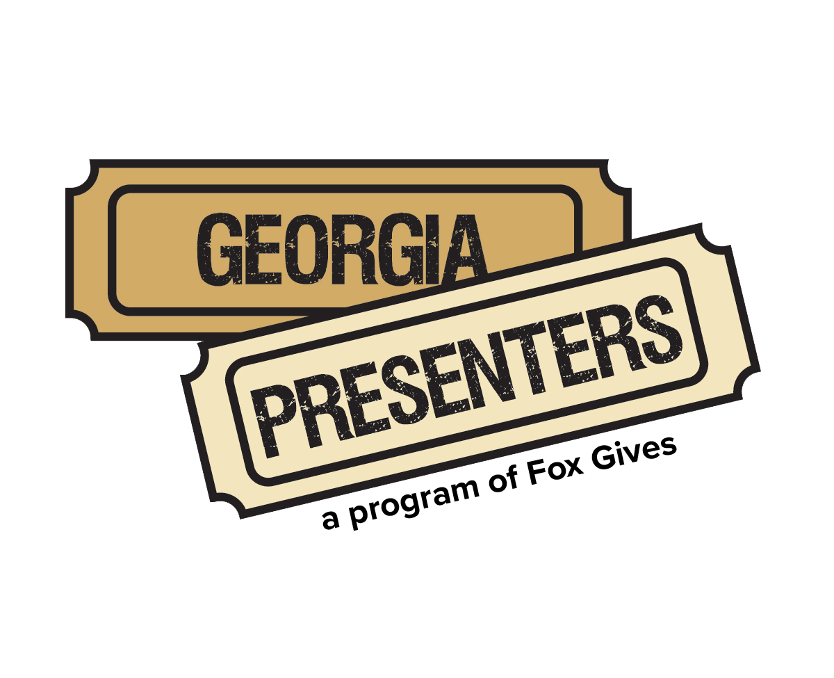 Georgia Presenters: a program of Fox Gives